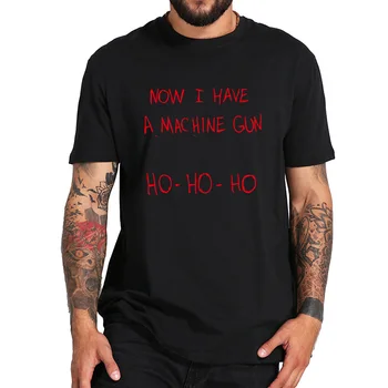 Die Hard T Shirt Dabar Turiu Kulkosvaidis Ho - Ho - Ho Kalėdos, Kalėdos Marškinėliai Trumpomis Rankovėmis Aukštos Kokybės Medvilnės Paprasta Marškinėliai