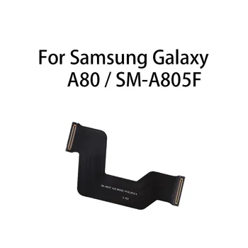 Pagrindinės plokštės motininės Plokštės Jungtis, Flex Kabelis Samsung Galaxy A80 SM-A805F